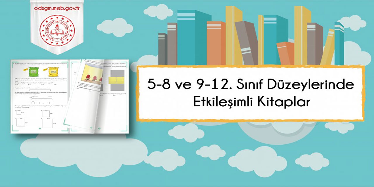 5-8. ve 9-12. Sınıf Düzeylerinde Etkileşimli Kitaplar Yayımlandı