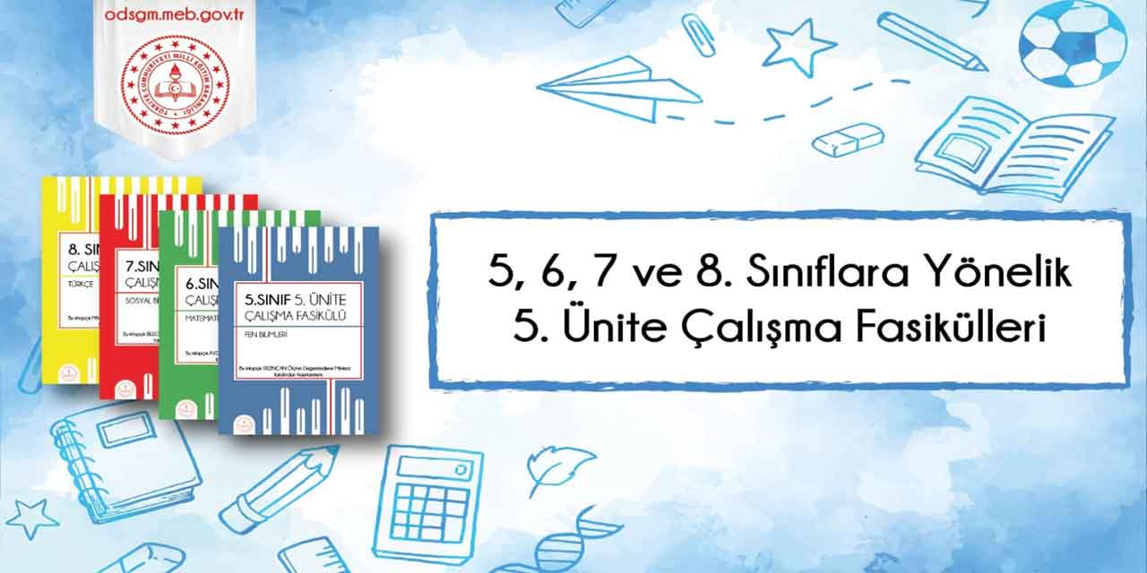 Ortaokul öğrencilerine yönelik çalışma fasiküllerinin 5. üniteleri yayında