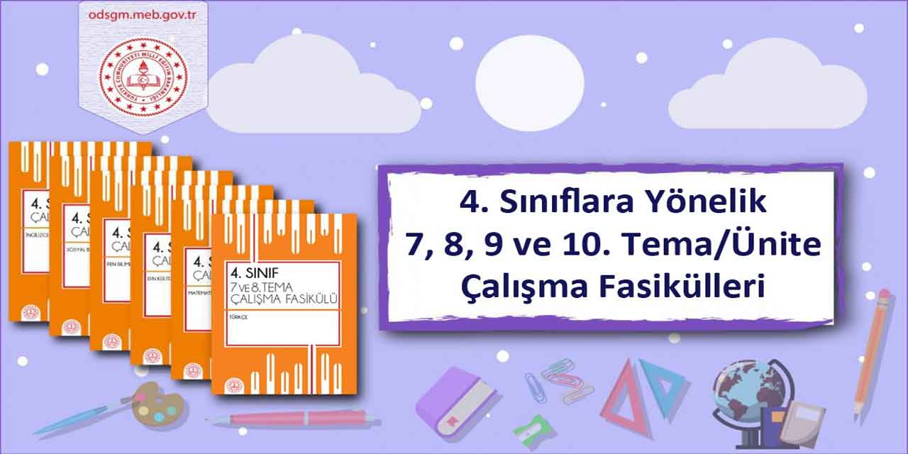 4. sınıflar için tüm ünitelerden yardımcı fasiküller yayımlandı